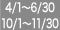 4/1�`6/30�@10/1�`11/30